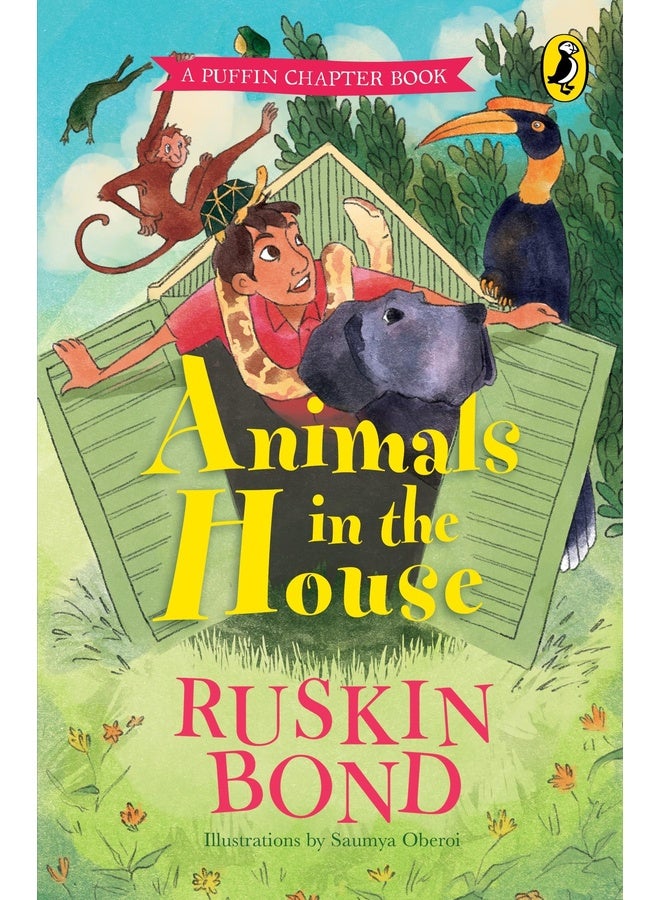 Animals in the House: A short story in the popular Puffin chapter book series by Ruskin Bond | Illustrated animals story for kids above 5 years